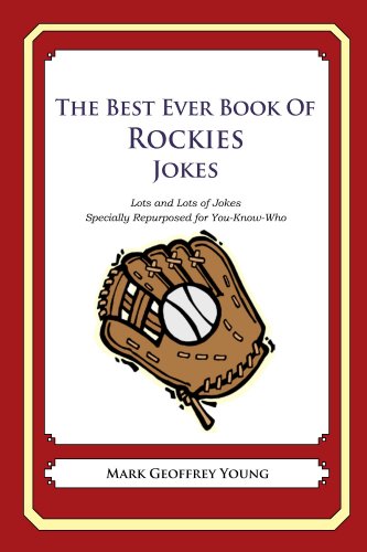 The Best Ever Book of Rockies Jokes