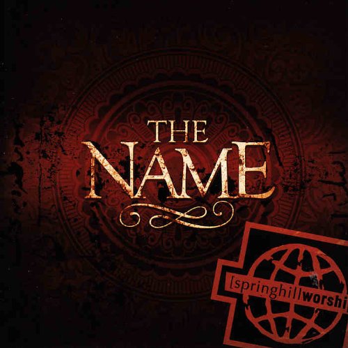 Spring Hill Worship: The Name