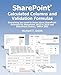 Produktbild SharePoint Calculated Columns and Validation Formulas: Everything you need to know about SharePoint formulas for SharePoint 2010 to 2019 and SharePoint Online / Office 365