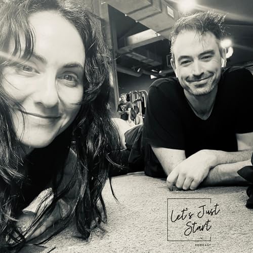 Page de couverture de Let's Just Start Podcast with Laura Racky and Christian Cunningham