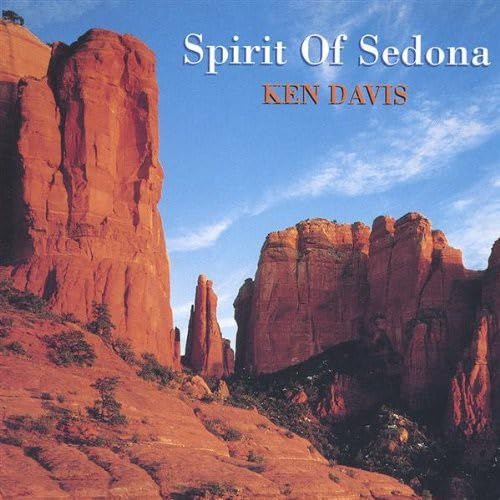 Davis, Ken : Spirit of Sedona [Audio CD] Ken Davis; Joni Mitchell; Rudolf Schenker; Hoagy Carmichael and Herman Rarebell