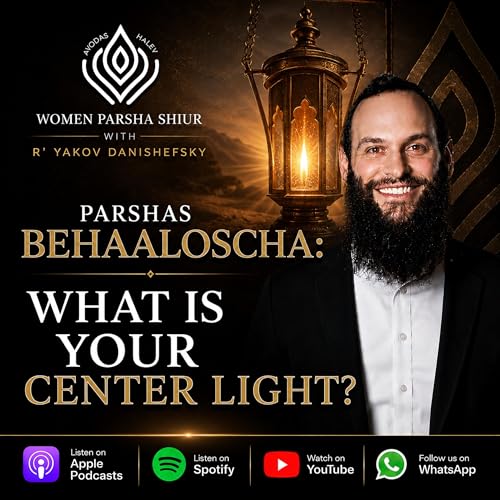 Behaaloscha: What is Your Center Light?