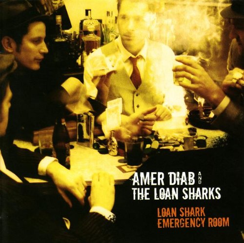 Loan Shark Emergency Room [Audio CD] Amer Diab & The Loan Sharks