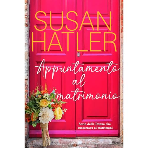 Appuntamento al matrimonio Audiolibro Por Susan Hatler arte de portada