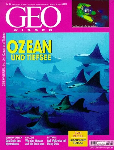 Geo Wissen9/99: Ozean und Tiefsee. Das Ende des Mysteriums. Wie das Wasser auf die Erde kam. Auf Wel Geo Wissen9/99: Ozean und Tiefsee. Das Ende des Mysteriums. Wie das Wasser auf die Erde kam. Auf Wel
