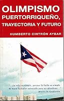Olimpismo puertorriqueño: Trayectoria y futur 0983626324 Book Cover