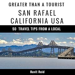Couverture de Greater Than a Tourist: San Rafael, California, USA