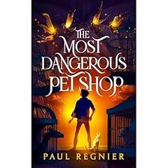 The Most Dangerous Pet Shop Audiobook By Paul Regnier cover art