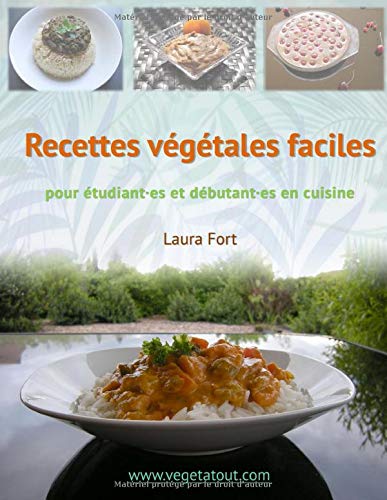 Recettes végétales faciles: pour étudiant·e·s et débutant·e·s en cuisine (French Edition)
