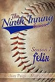 Felix (The Ninth Inning Book 1)