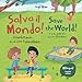 Save the World! It Is the Only Place That Has Chocolate. - Salva il mondo! &Atilde; l'unico posto in cui esiste il cioccolato.: Bilingual Children's Picture ... school and at home. (Kids Learn Italian)