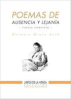 Poemas de ausencia y lejanía: Poesía completa 8412255003 Book Cover