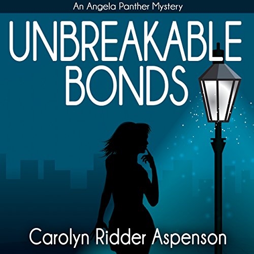 Cover art for Unbreakable Bonds An Angela Panther Mystery