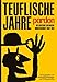 Produktbild Teuflische Jahre. Pardon: Die deutsche satirische Monatsschrift 1962-1982
