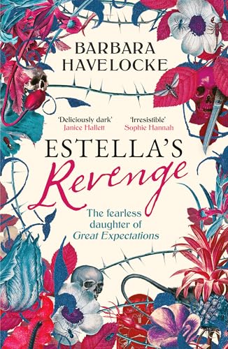 Estella's Revenge: A captivating, dark retelling of Great Expectations - this year's must-read!