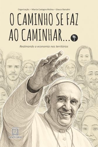 O caminho se faz ao caminhar Vol. 2: realmando a economia nos territórios