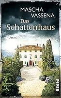 Das Schattenhaus: Roman 3492303250 Book Cover