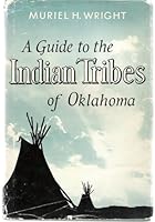 A Guide to Indian Tribes of Oklahoma B000VN6GW2 Book Cover