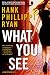 What You See: A Jane Ryland Novel