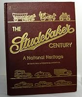 The Studebaker Century: A National Heritage 0960614818 Book Cover