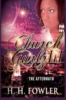 The Aftermath - Book #3 of the Church Gurlz