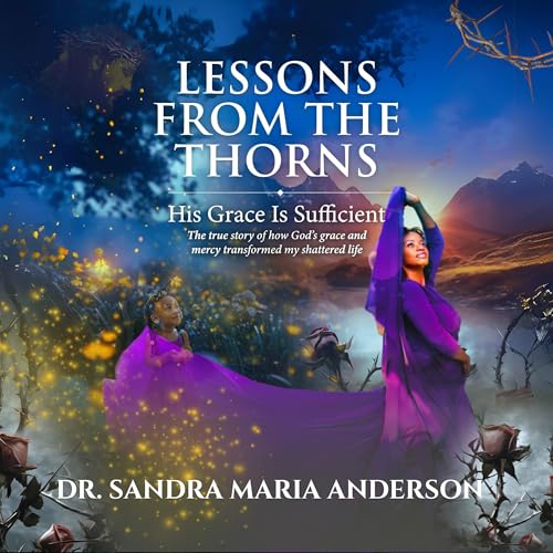 Lessons from the Thorns Audiolivro Por Dr. Sandra Maria Anderson capa