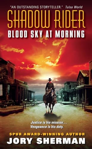 Shadow Rider: Blood Sky at Morning: A Western Mystery Thriller of Apache Justice and the Relentless Pursuit of Truth