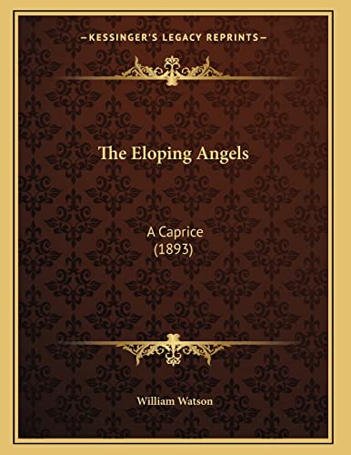 The Eloping Angels: A Caprice (1893)