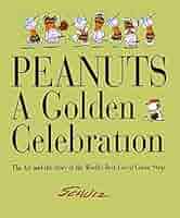 【PEANUTS A GOLDEN CELEBRATION】スヌーピー Peanuts - A Golden Celebration: The Art and the Story of the