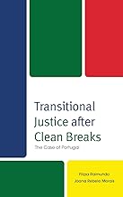 Transitional Justice after Clean Breaks: The Case of Portugal