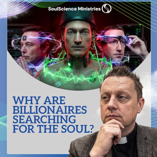 EP23 | Why Are Billionaires Obsessed With Consciousness?