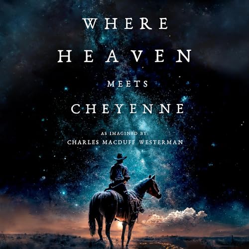 Couverture de Where Heaven Meets Cheyenne