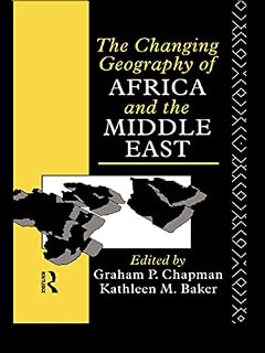 The Changing Geography of Africa and the Middle East