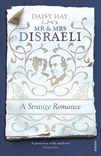 Mr and Mrs Disraeli: a Strange Romance (English