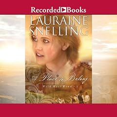 A Place to Belong Audiobook By Lauraine Snelling cover art