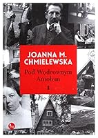 Pod Wędrownym Aniołem 8377793563 Book Cover