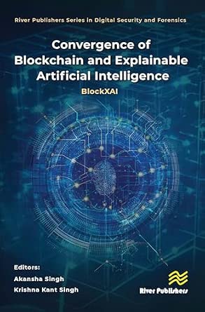 Convergence of Blockchain and Explainable Artificial Intelligence: BlockXAI-Wow! eBook