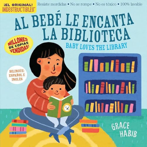 Indestructibles Al Bebé le Encanta la Biblioteca/ Baby Loves the ...