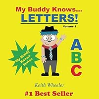 My Buddy Knows...Letters 1540507092 Book Cover