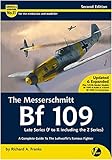 Messerschmitt Bf 109 Late Series (F to K inc Z): A Complete Guide