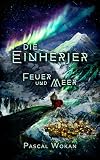Cover zum Buch Die Einherjer: Feuer und Meer