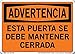 Vestil SI-W-67-A-LB-011-S THIS DOOR MUST BE KEPT CLOSED/ESTA PUERTA SE DEBE MANTENER CERRADA Warning Label, Vinyl, 0.011" Overall Size, 10.5" W x 7.5" H