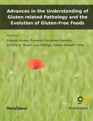 Advances in the Understanding of Gluten related Pathology and the Evolution of Gluten-Free Foods