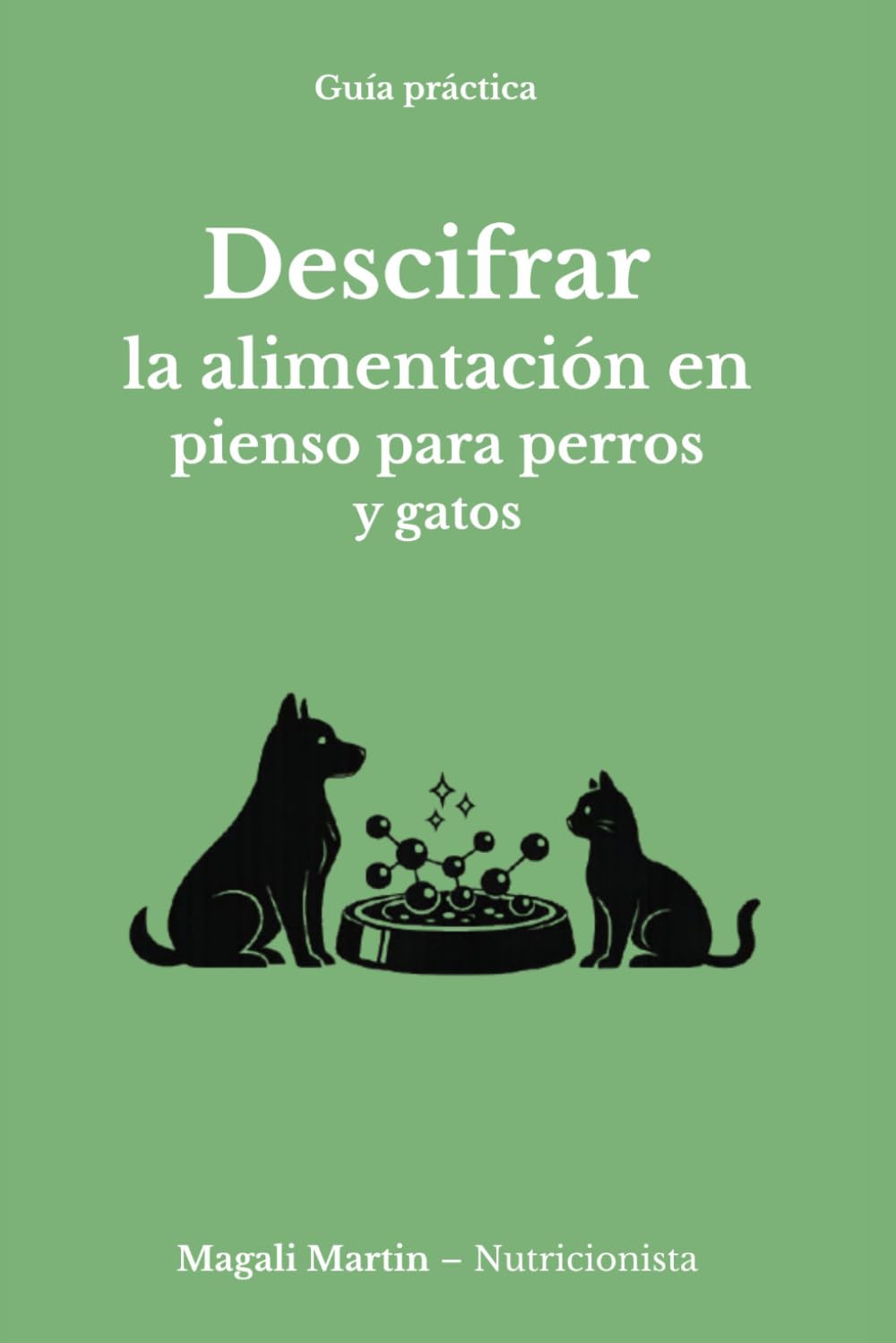 DESCIFRAR LA ALIMENTACIÓN EN PIENSO PARA PERROS Y GATOS