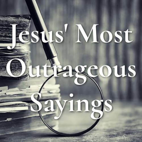 Page de couverture de My Blood for the Remission of Sins - Jesus' Most Outrageous Sayings Part 3