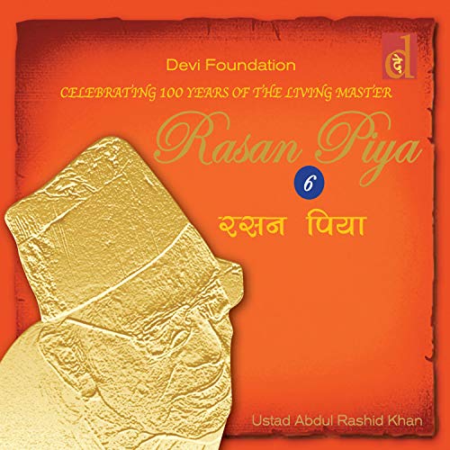 Play Rasan Piya Vol. VI by Ustad Abdul Rashid Khan on Amazon Music
