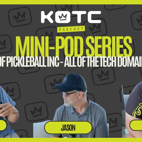 MINI POD SERIES | JASON - The CTO of Pickleball Inc