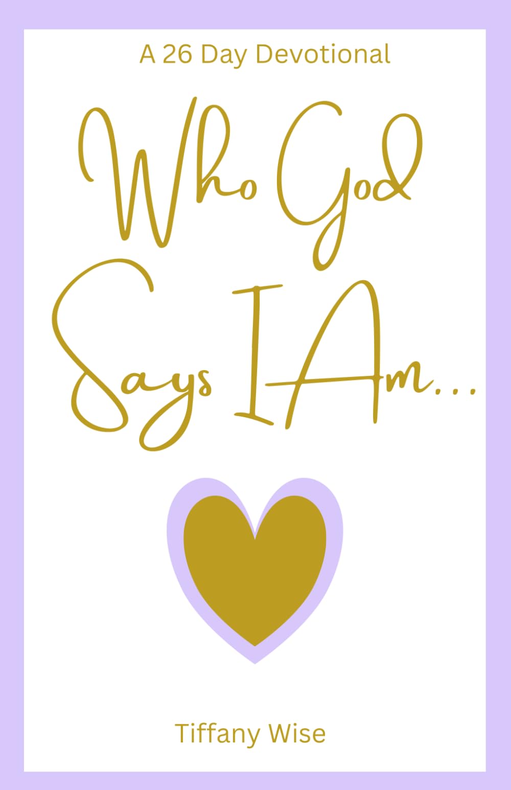 Who God Says I Am