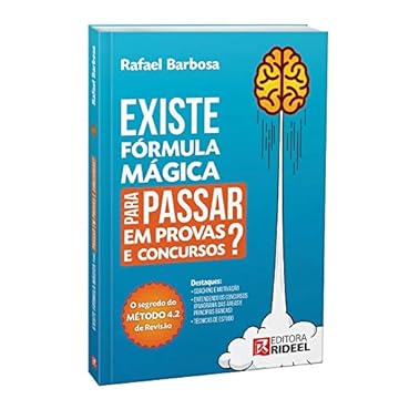 Capa do livro Existe Fórmula Mágica Para Passar Em Provas E Concursos? O Segredo Do Método 4.2 De Revisão