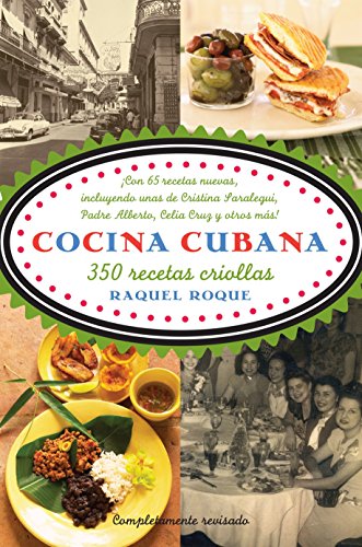 Cocina cubana: 350 recetas criollas (Spanish Edition) Cocina cubana: 350 recetas criollas (Spanish Edition)